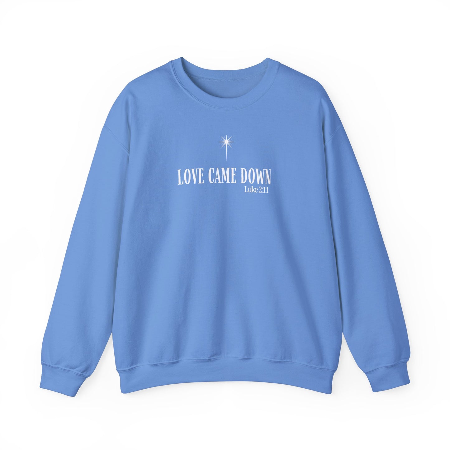 Christmas Love Came Down Sweatshirt