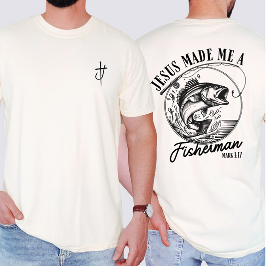 Jesus Made Me A Fisherman T-Shirt